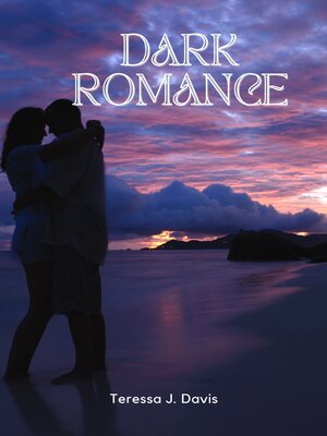 cover image of DARK ROMANCE